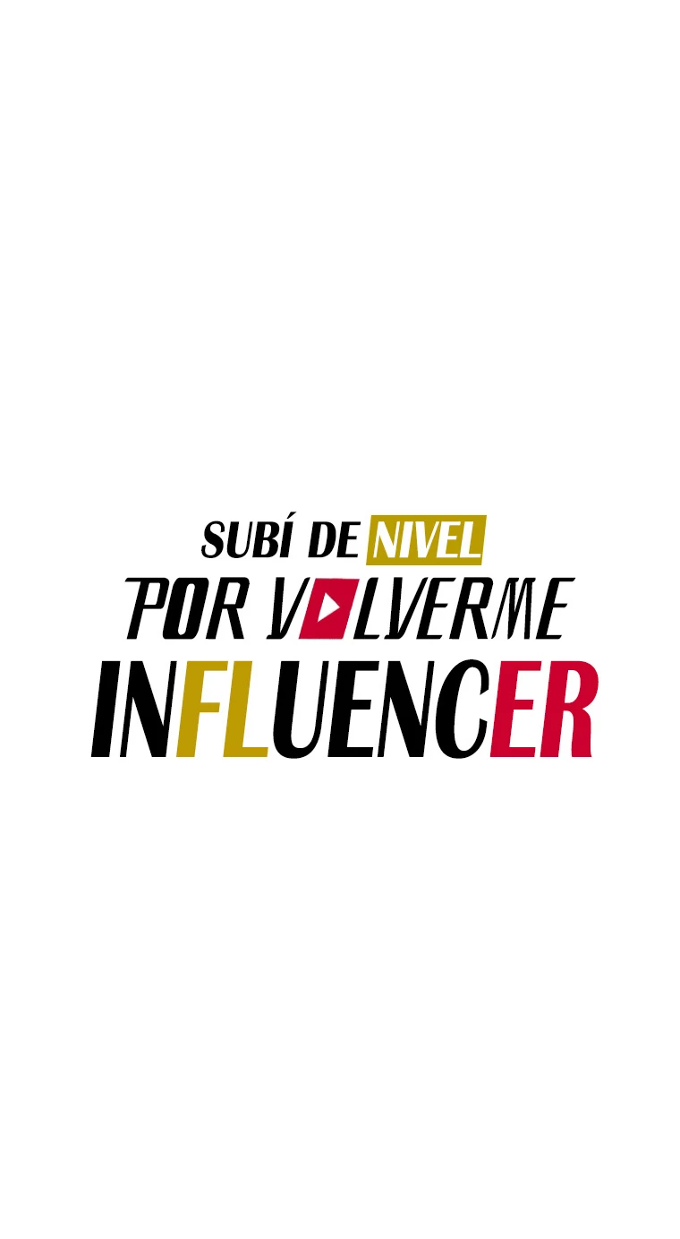 Subí de nivel por volverme influencer > Capitulo 5 > Page 51