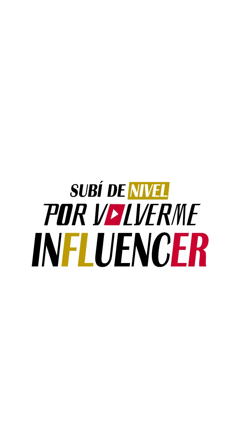 Subí de nivel por volverme influencer > Capitulo 6 > Page 51